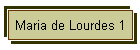 Maria de Lourdes 1